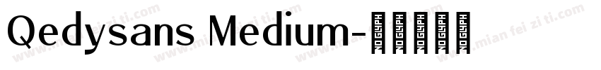Qedysans Medium字体转换